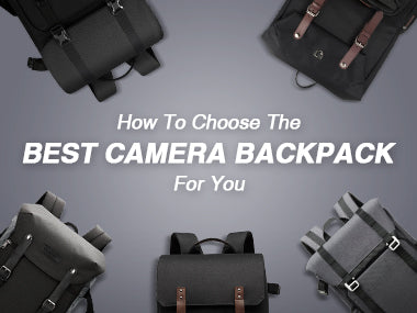 How To Choose The Best Camera Backpack